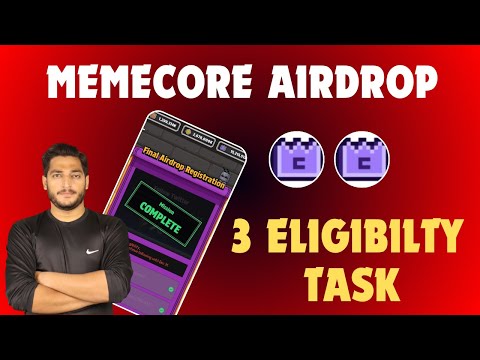 MemeCore Final Airdrop Registration Task || MemeCore Airdrop Final Elibility Task