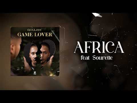 Goulam - Africa feat. Sourette (Paroles Lyrics Video)