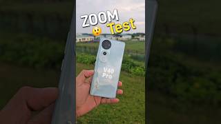 Vivo V40 Pro Zooming test 🔥