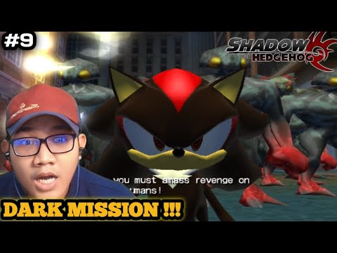 Misi Bales Dendam para monster ke Human [ Dark Stage 3 & 4 ]!!! - Shadow The Hedgehog #9