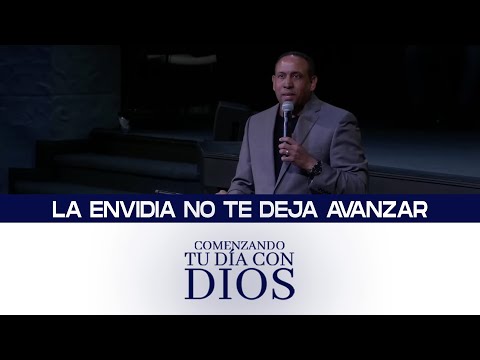 Comenzando tu día con Dios | La envidia no te deja avanzar