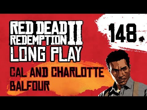 Ep 148 Cal & Charlotte Balfour – Red Dead Redemption 2 Long Play