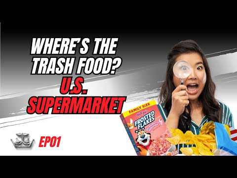 WHERE'S THE TRASH FOOD? Ep. 1 - U.S. Supermarket