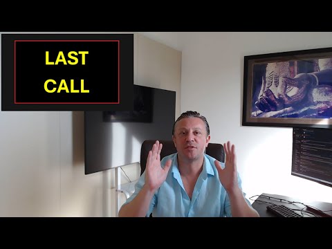 LAST CALL - It's Either Now or Never!