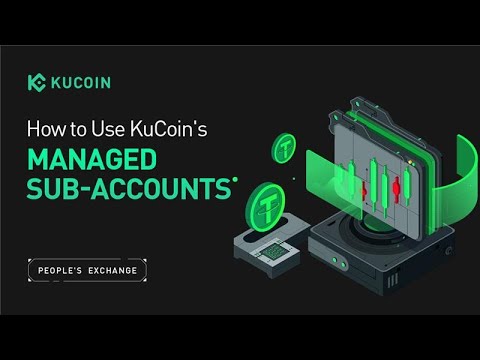 How to Use KuCoin's Managed Sub-Accounts