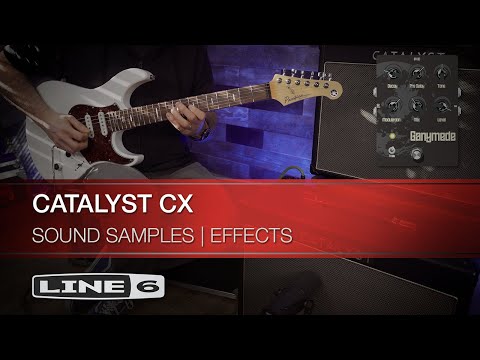 Line 6 | Catalyst CX | Sound Samples | Effects