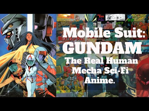 Mobile Suit Gundam : The Real Human Mecha Anime.