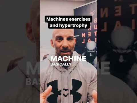 Machines, Exercises and hypertrophy