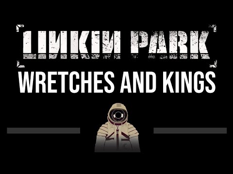 Linkin Park • Wretches And Kings (CC) (Upgraded Video) 🎤 [Karaoke] [Instrumental]