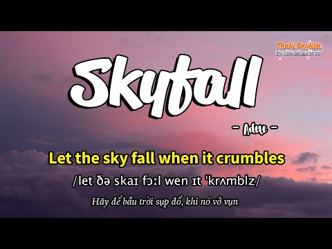 Học tiếng Anh qua bài hát - SKYFALL - (Lyrics+Kara+Vietsub) - Thaki English