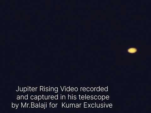 Jupiter Rising captured in telescope || Kumar Exclusive