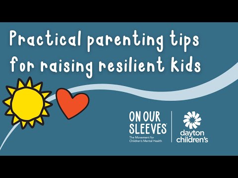 Practical Parenting Tips for Raising Resilient Kids