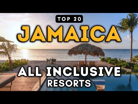 Top 20 Must-Visit All Inclusive Resorts in Jamaica