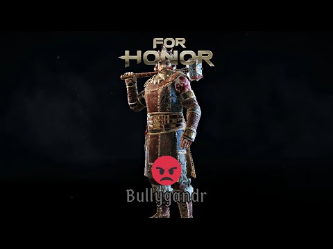 For Honor: Bullygandr