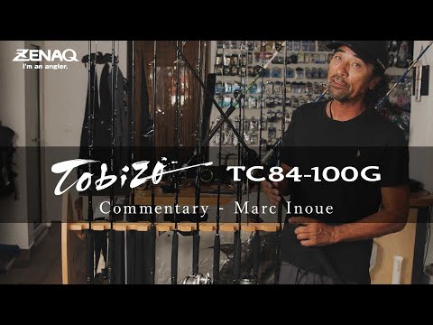 Tobizo TC84-100G Commentary - Marc Inoue -