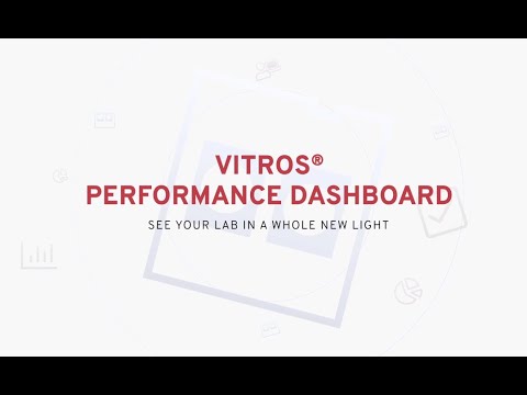 Introducing the VITROS Performance Dashboard