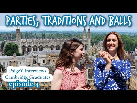 Do Cambridge students have time to party? | PaigeY Interviews Cambridge Graduates ep4