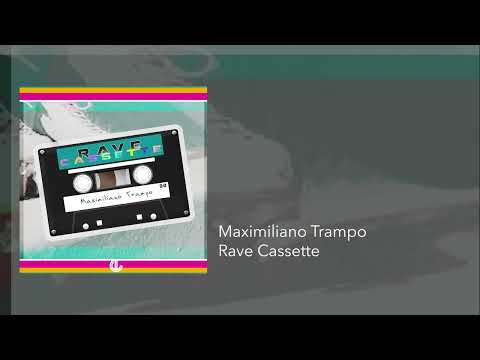 Maximiliano - Rave Cassette