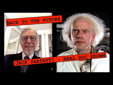 Back  to the Future - Jack Sarfatti