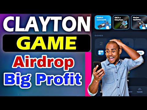 Clayton Game Airdrop | Clayton OKX Partnership | Clayton Game Listing