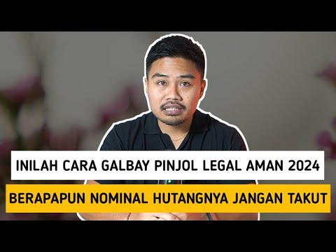 Inilah Cara Galbay Pinjol Legal Aman 2024‼️Berapapun Nominal Hutangnya Jangan Takut