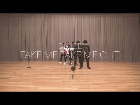 Da-iCE -「FAKE ME FAKE ME OUT」Official Dance Practice