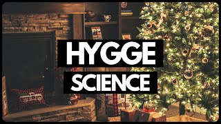 The Science of Hygge (the Danish feeling of coziness!)