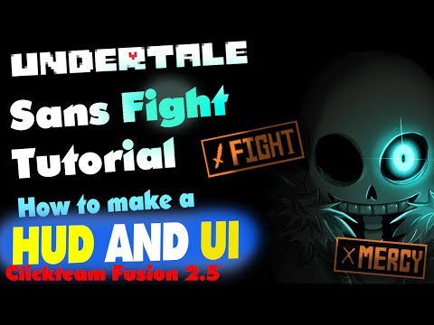 How to make an Undertale Sans fight UI and HUD! (Clickteam Fusion 2.5)