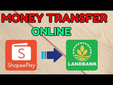 PAANO E TRANSFER ANG BALANCE SA SHOPEEPAY TO LANDBANK