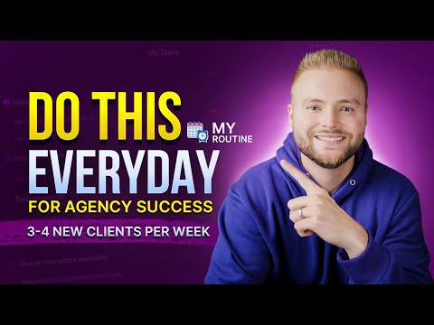 Do This Every Day For A Successful Agency - My routine