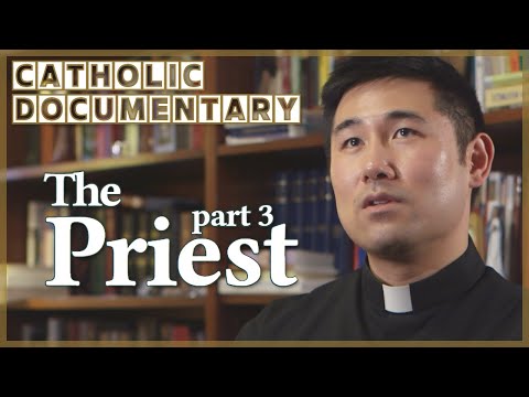 CATHOLIC DOCUMENTARY│ THE PRIEST PART3 │ The Fragrance Of Christ