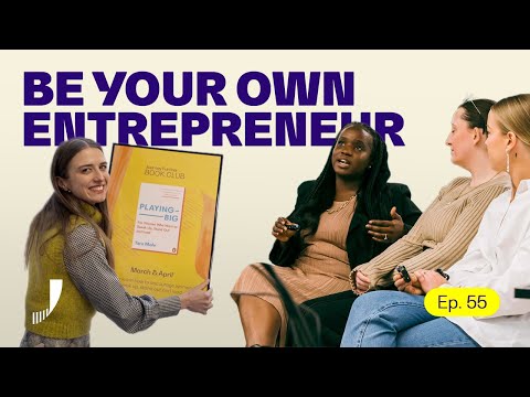 Be Your Own Entrepreneur — Join the Journey Ep. 55