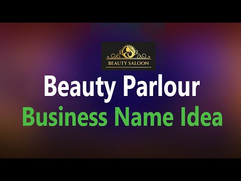 Beauty Parlour Name Idea. Beauty salon business name idea. beauty shop name idea list.