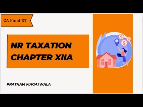 NR Taxation - Chapter XIIA  | CA Final Direct Tax | Nov 2024 | CA Final November 2024