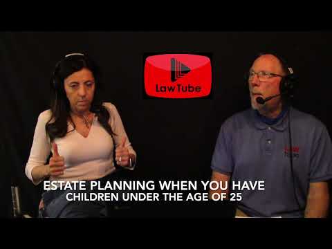 Estate planning when you have children under the age of 25