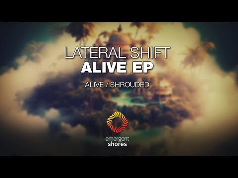 Lateral Shift - Shrouded [Emergent Shores]