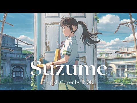 RADWIMPS - "Suzume" ft. Toaka (from Suzume no Tojimari) | English Cover by IN0RI