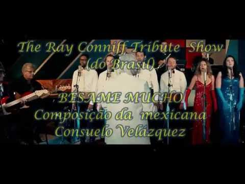 The Ray Conniff Tribute (Brasil) - Bésame Mucho