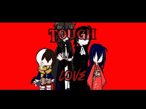 [] “Tough Love” [] | (SOME) Of Mori’s trauma Children | [] TREND []