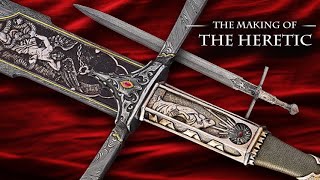 Making the Heretic - The Sword of the Year