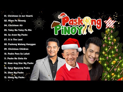 Pinoy OPM Best Tagalog Pasko Song Christmas Songs Medley | Popular Pinoy Christmas Songs 2025