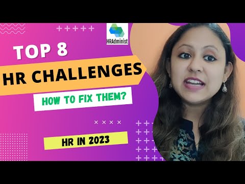 HR's Biggest Headaches in 2023 | How To Fix Them? | How to Keep Up with the Changing World of Work?