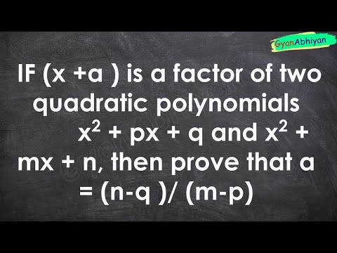 If (x +a ) is a factor of two quadratic polynomials        x2 + px + q and x2 + mx + n, then