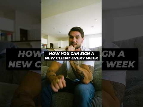 How you can sign a new client every week starting now