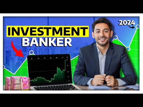 How to Become an Investment Banker in 2024 || What Do Investment Bankers Do ?