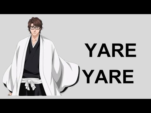 How to Pronounce Yare Yare Aizen Sosuke