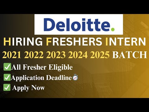 Deloitte Hiring Fresher For Internship | Any Batch Can Apply | OFF Campus Drive For Fresher