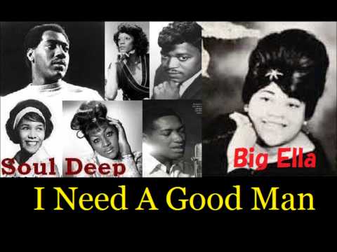 Big Ella  -  I Need A Good Man