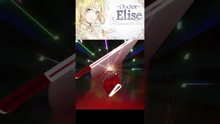 【Beat Saber】Doctor Elise Opening PT2 #anime  #doctorelise