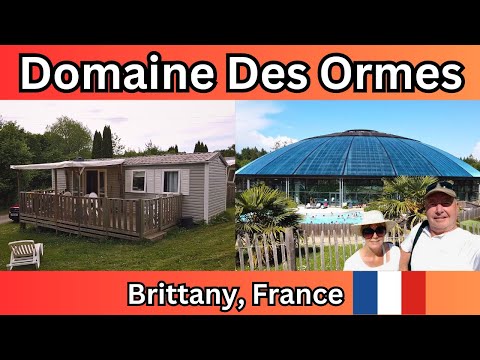 DOMAINE DES ORMES RESORT walkaround - Brittany, France